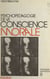 Psychopédagogie de la conscience morale - En ses conditionnements normaux et pathologiques