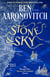 Stone and Sky - Out Now: The Brand New Rivers of London Novel