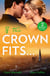 If The Crown Fits… - She Will Be Queen (Wed into a Billionaire's World) / His Highness's Hidden Heir