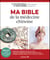 Ma bible de la médecine chinoise