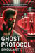 Ghost Protocol Singularity - Ghost Protocol, #3