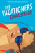The Vacationers - An absorbing holiday read