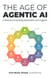 The Age of Agentic AI