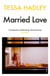 Married Love - The incredible collection of short stories from award-winning author