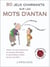 80 jeux charmants sur les mots d'antan