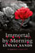 Immortal by Morning - Book Thirty-Seven