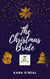 The Christmas Bride - Texas Brides of Pike's Run, #12.5