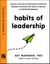 Habits of Leadership - Discover and Use the Remarkable Connection Between Personality and Habits to Become an Outstanding Manager