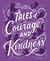 Tales of Courage and Kindness