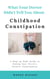 What Your Doctor Didn't Tell You About Childhood Constipation - What Your Doctor Didn't Tell You