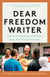 Dear Freedom Writer - Stories of Hardship and Hope from the Next Generation