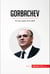 Gorbachev - The Last Leader of the USSR