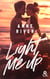 Light Me Up