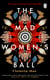 The Mad Women's Ball - The powerful, devastating historical bestseller and Sunday Times Top Fiction selection