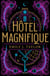 Hôtel Magnifique