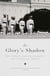 In Glory's Shadow - The Citadel, Shannon Faulkner, and a Changing America