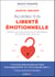 Accédez à la liberté émotionnelle