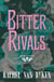 Bitter Rivals (Previously Published as Elite)