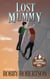 Lost Mummy - Dangerous Adventures, #3