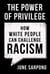 The Power of Privilege - How white people can challenge racism