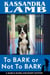 To Bark or Not to Bark, A Marcia Banks and Buddy Mystery - A Marcia Banks and Buddy Mystery, #12