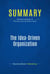 Summary: The Idea-Driven Organization - Review and Analysis of Robinson and Schroeder's Book