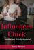 Influencer Chick