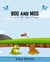 Bog and Mog: A Tale of Two Frogs