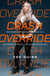 Crash Override - How Gamergate (Nearly) Destroyed My Life, and How We Can Win the Fight Against Online Hate