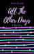 All The Other Days