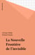La Nouvelle Frontière de l'invisible