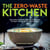 The Zero-Waste Kitchen - Delicious Recipes and Simple Ideas to Help You Reduce Food Waste