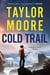 Cold Trail - A Garrett Kohl Novel