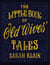 The Little Book Of Old Wives' Tales - The Little Book Of, #1
