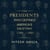 The Presidents Who Defined America’s Destiny, 1789–1901