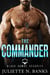 The Commander - Black Hawke Security, #9