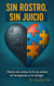 Sin Rostro, Sin Juicio