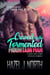 Craved by the Tormented Mountain Man - Lumberjacks of Timber Peak Valley, #3