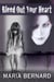Bleed Out Your Heart - These Bones Rockstar Romance, #3