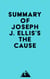 Summary of Joseph J. Ellis's The Cause