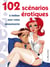 102 scénarios érotiques à réaliser avec votre amoureux/se
