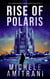 Rise of Polaris - The Omnilogos Singularity, #1