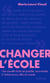Changer l   école