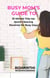 Busy Mom’s Guide To: 10-Minute Tidy-Up: Quick Cleaning Routines for Busy Days