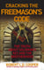 Cracking the Freemason's Code - The Truth About Solomon's Key and the Brotherhood