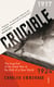 Crucible - The Long End of the Great War and the Birth of a New World, 1917–1924