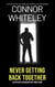 Never Getting Back Together: A Detective Fiction Mystery Short Story
