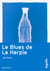 Le Blues de La Harpie