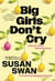 Big Girls Don't Cry - A Memoir About Taking Up Space