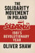 The Solidarity Movement in Poland: 1981’s Revolutionary Year